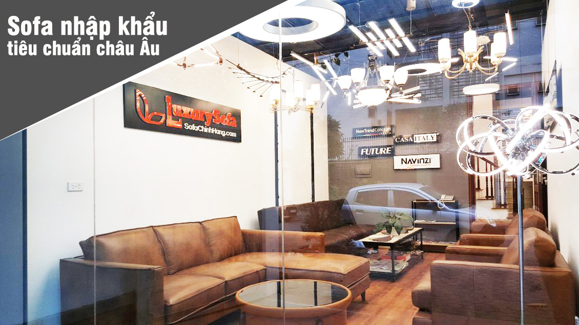 Địa chỉ showroom LUXURYSOFA chuyên sofa nhập khẩu tiêu chuẩn châu Âu